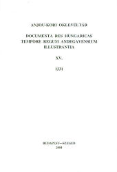 Anjou-kori oklevéltár XV. 1331 (ISBN: 9789634827191)