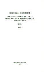 Anjou-kori oklevéltár XXII. 1338 (ISBN: 9789630844512)