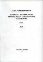 Anjou-kori oklevéltár XXIII. 1339 (ISBN: 9789634823711)
