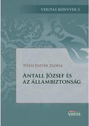 Antall József és az állambiztonság (ISBN: 9786155465697)