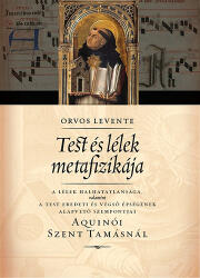 Test és lélek metafizikája (ISBN: 9789636627928)