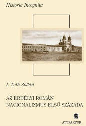 Az erdélyi román nacionalizmus első százada, 1697-1792 (ISBN: 9789639580299)