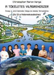 A tökéletes világrendszer (ISBN: 9789631247121)
