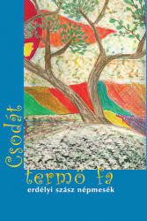 A csodát termő fa (ISBN: 9786155500275)