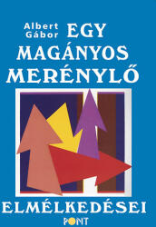 Egy magányos merénylő elmélkedései (ISBN: 9786155500220)
