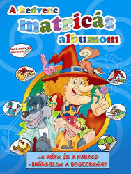 A kedvenc matricás albumom - A róka és a farkas - Brünhilda, a boszorkány (ISBN: 9789639928848)