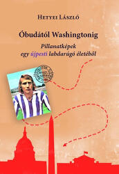 Óbudától Washingtonig (ISBN: 9786155604171)