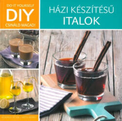 DIY - Házi készítésű italok (ISBN: 9789632518831)