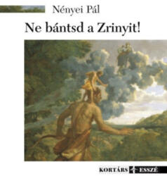 Ne bántsd a Zrinyit! (ISBN: 9789634350200)