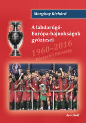 A labdarúgó-Európa-bajnokságok győztesei (ISBN: 9786155604317)