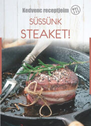 Süssünk steaket! (ISBN: 9789632519685)