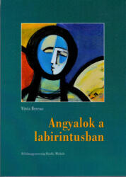 Angyalok a labirintusban (ISBN: 9786155354243)