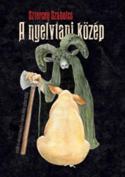 A nyelvtani közép (ISBN: 9786068118529)
