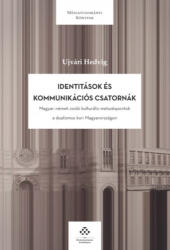 Identitások és kommunikációs csatornák (ISBN: 9789634160915)
