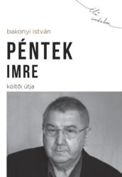 Péntek Imre költői útja (ISBN: 9786155156380)