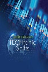 TECHtonic Shifts (ISBN: 9789636629052)