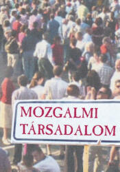 Mozgalmi társadalom (ISBN: 9786155761508)