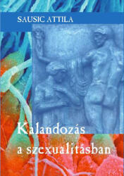 Kalandozás a szexualitásban (ISBN: 9786155761713)
