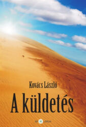 A küldetés (ISBN: 9786155110498)