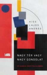 Nagy tér vagy nagy gondolat (ISBN: 9786155419263)