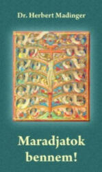 Maradjatok bennem! (ISBN: 9786155147845)