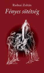 Fényes sötétség (ISBN: 9786158103404)