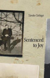 Sentenced to Joy (ISBN: 9789731652030)