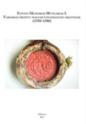 Varsóban őrzött magyar vonatkozású oklevelek (ISBN: 9789635088515)