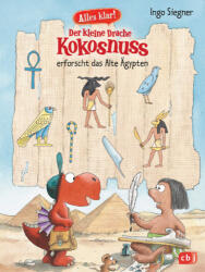 Der kleine Drache Kokosnuss erforscht das Alte Ägypten (ISBN: 9783570172759)