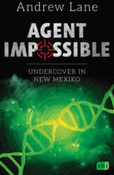 Agent Impossible - Undercover in New Mexico (ISBN: 9783570165461)