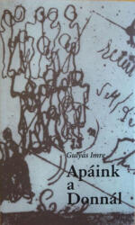 Apáink a Donnál (ISBN: 9786150025902)