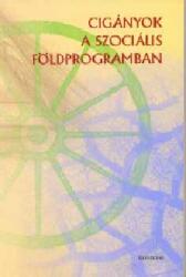 Cigányok a szociális földprogramban (ISBN: 9789639500433)