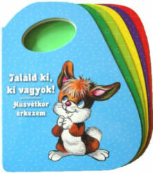 Találd ki, ki vagyok - Húsvétkor érkezem (ISBN: 9786155739316)