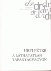 A láthatatlan tápanyagvagyon (ISBN: 9789639567061)