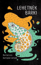 Lehetnék bárki - Kortárs és kortalan versek (ISBN: 9789635875122)