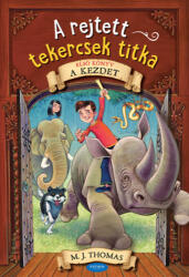 A rejtett tekercsek titka - Első könyv (ISBN: 9786156108043)