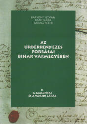 Az úrbérrendezés forrásai Bihar vármegyében II (ISBN: 9789630085458)