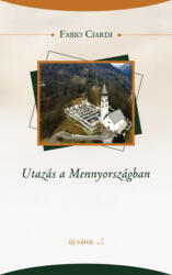 Utazás a Mennyországban (ISBN: 9786158138321)