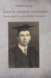 Magyar "apostol" Angliában (ISBN: 9786155753459)