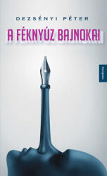 A Féknyúz Bajnokai (ISBN: 9789632267920)