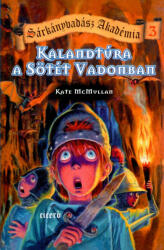Kalandtúra a Sötét Vadonban (ISBN: 9789635395026)