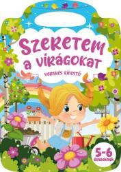 Szeretem a virágokat - versikés kifestő (ISBN: 9789634594949)
