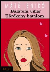 Balatoni vihar / Törékeny hatalom (ISBN: 9786150121840)