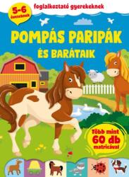 Pompás paripák és barátaik (ISBN: 9789634596103)