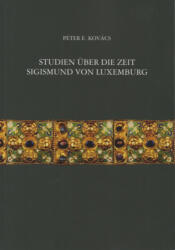 Studien über die Zeit Sigismund von Luxemburg (ISBN: 9788365127839)