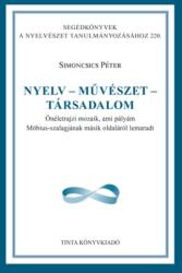 Nyelv - művészet - társadalom (ISBN: 9789634093022)