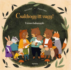 Csakhogy itt vagy! - Verses babanapló (ISBN: 9789731652641)