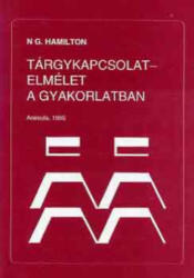 Tárgykapcsolat-elmélet a gyakorlatban (ISBN: 9799634080151)