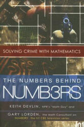 The Numbers Behind Numb3rs - Keith Devlin, Gary Lorden (ISBN: 9780452288577)