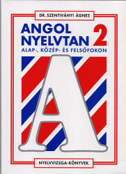 Angol nyelvtan 2. Alap-, közép- és felsőfokon (ISBN: 9789633463215)